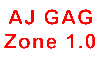 AJ Scripts = AJ GAG Zone 1.0